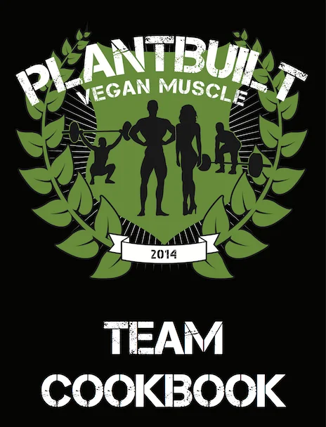 PlantBuilt Team Cookbook! (100% of proceeds go to non profit). E-Book.