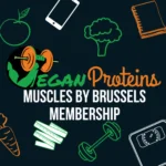 The Vegan Proteins Muscles by Brussels Membership