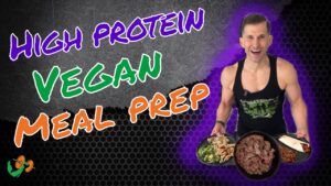 High Protein Vegan Meal Prep