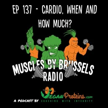 Ep 137 - Cardio, when and how much?