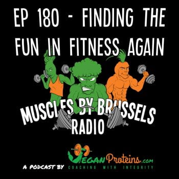 Ep 180 - Finding The Fun In Fitness Again