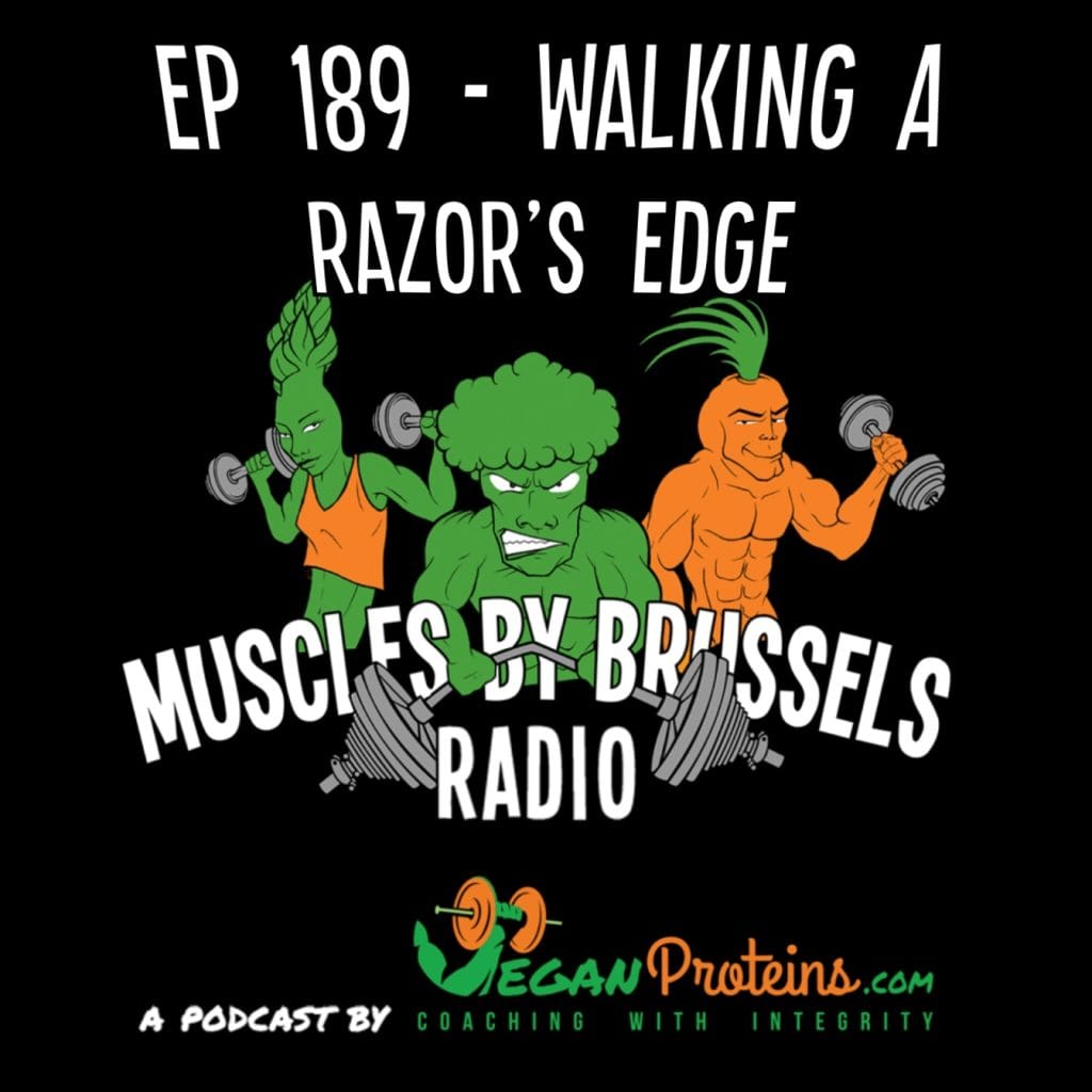 Ep 189 - Walking A Razor's Edge