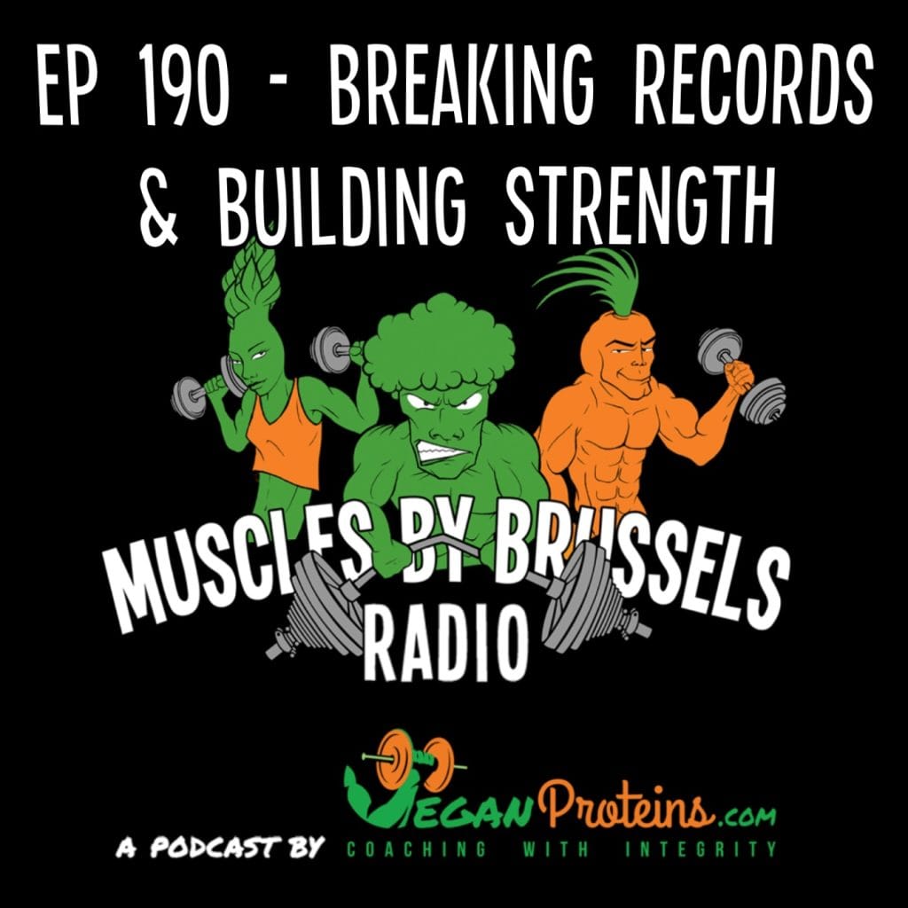 Ep 190 - Breaking Records & Building Strength