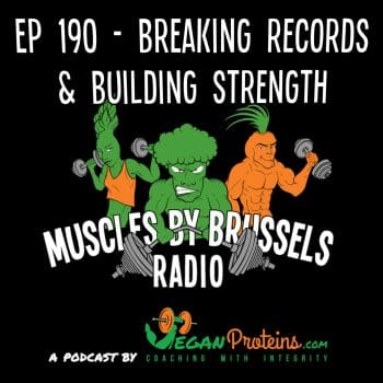 Ep 190 - Breaking Records & Building Strength